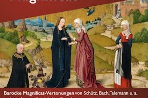 Magnificat - Meine Seele preist die Größe des Herrn - Barocke Magnificat-Vertonungen in deutscher und lateinischer Sprache